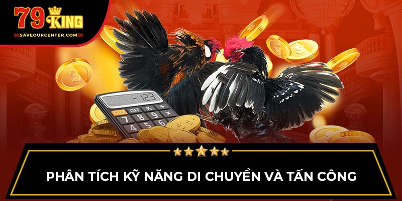 Phân tích kỹ năng di chuyển và tấn công