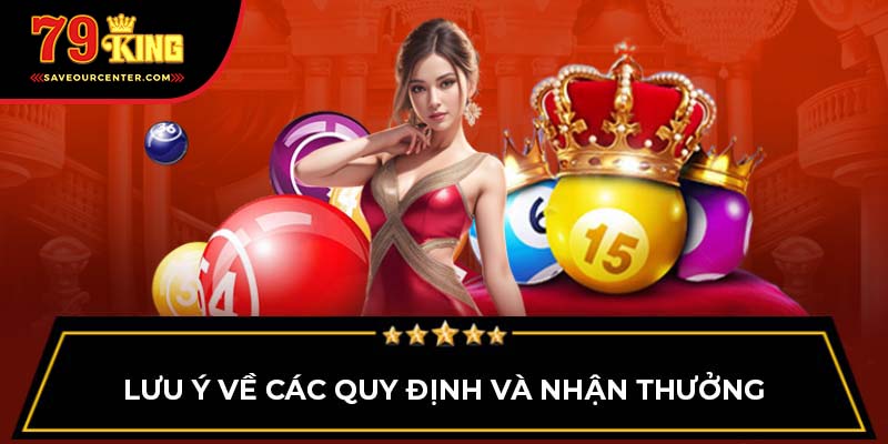 Lưu ý về các quy định và nhận thưởng