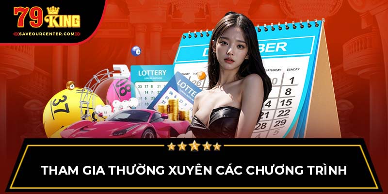 Tham gia thường xuyên các chương trình